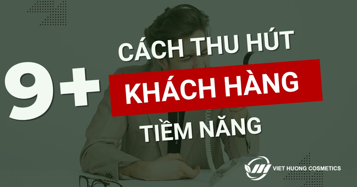 Cách thu hút khách hàng