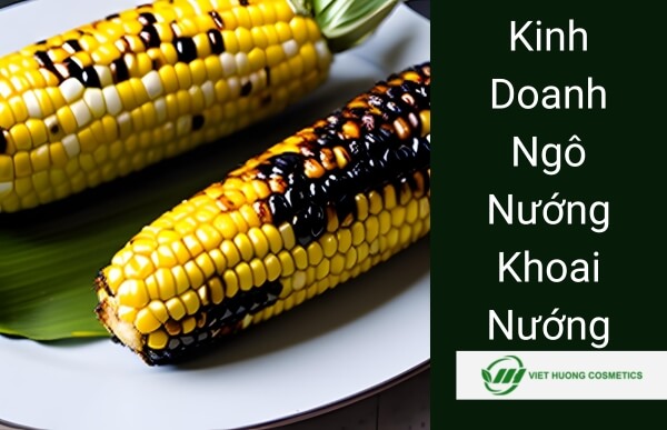 Kinh doanh ngô nướng khoai nướng